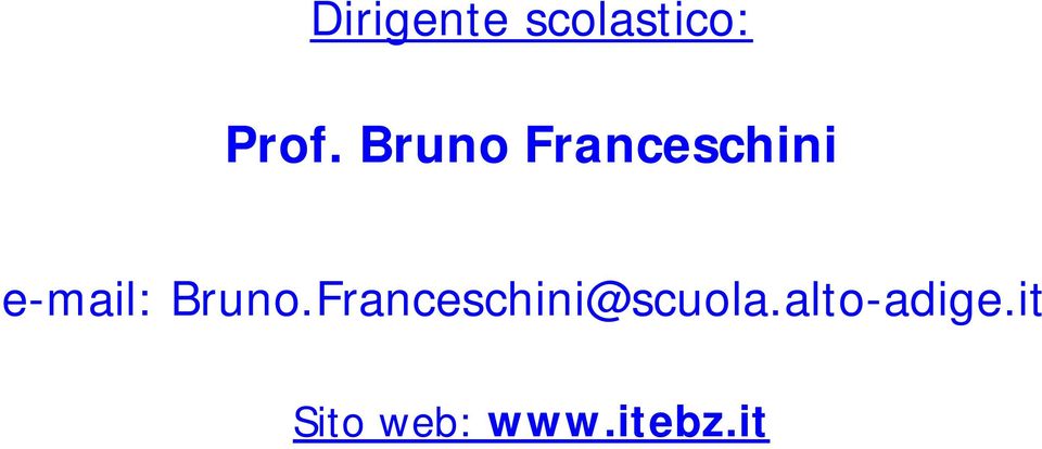 Bruno.Franceschini@scuola.