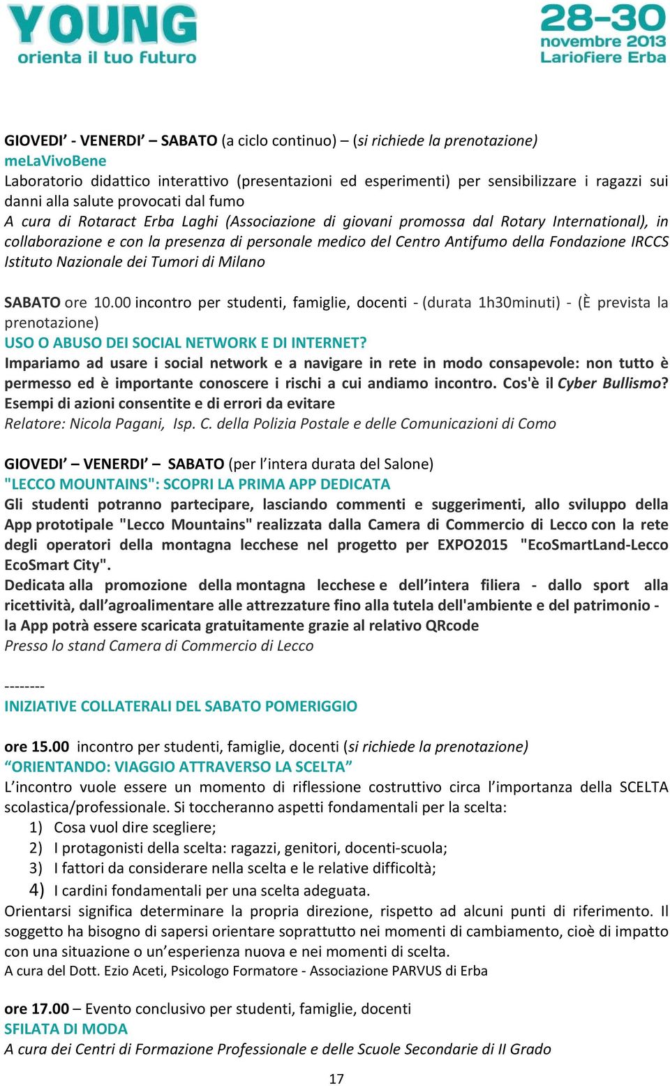 Fondazione IRCCS Istituto Nazionale dei Tumori di Milano SABATO ore 10.