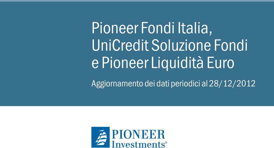 Pioneer Liquidità