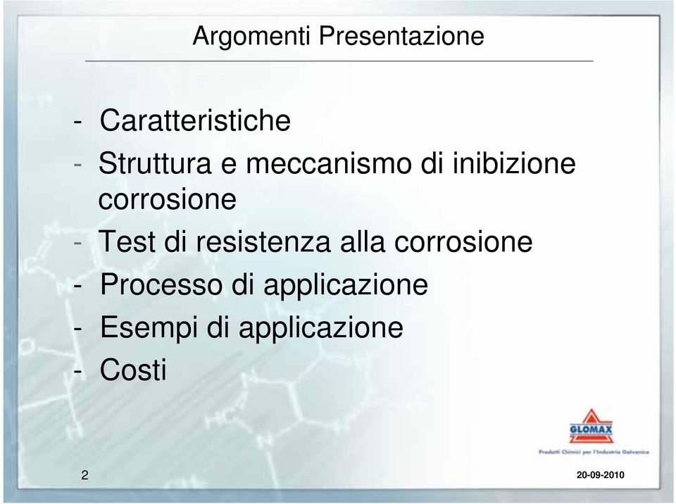 - Test di resistenza alla corrosione - Processo