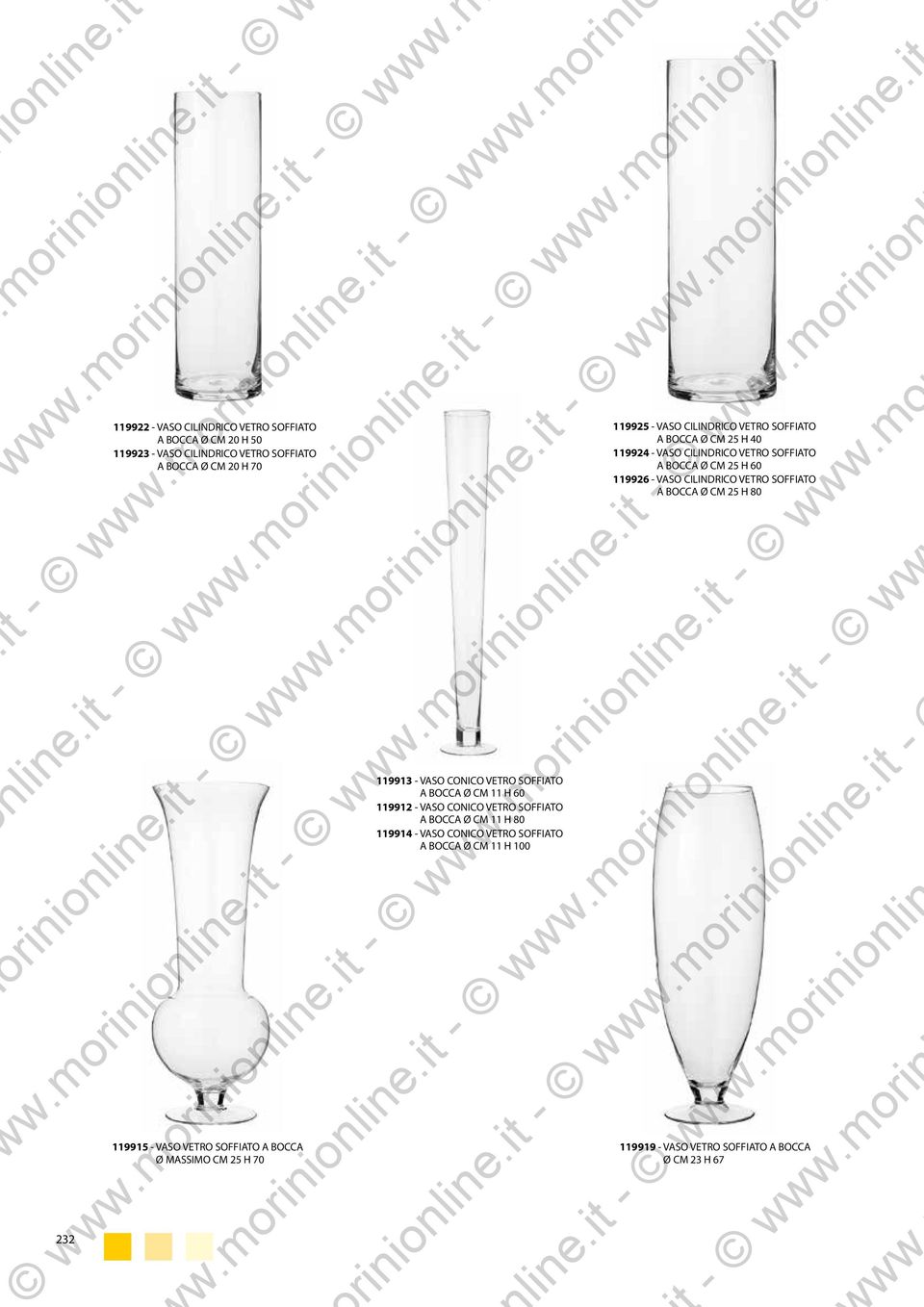 VETRO SOFFIATO A BOCCA Ø CM H 00 995 - VASO CILINDRICO VETRO SOFFIATO A BOCCA Ø CM 5 H 0 99 - VASO CILINDRICO VETRO SOFFIATO A BOCCA Ø CM 5 H 60 996 - VASO