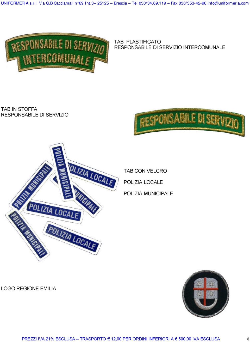 LOCALE POLIZIA MUNICIPALE LOGO REGIONE EMILIA PREZZI IVA 21%