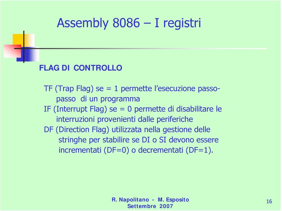 interruzioni provenienti dalle periferiche DF (Direction Flag) utilizzata nella gestione