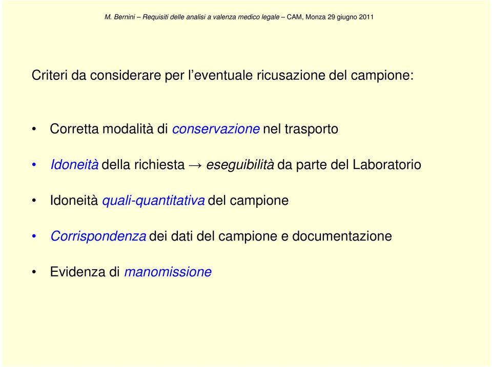 eseguibilità da parte del Laboratorio Idoneità quali-quantitativa del