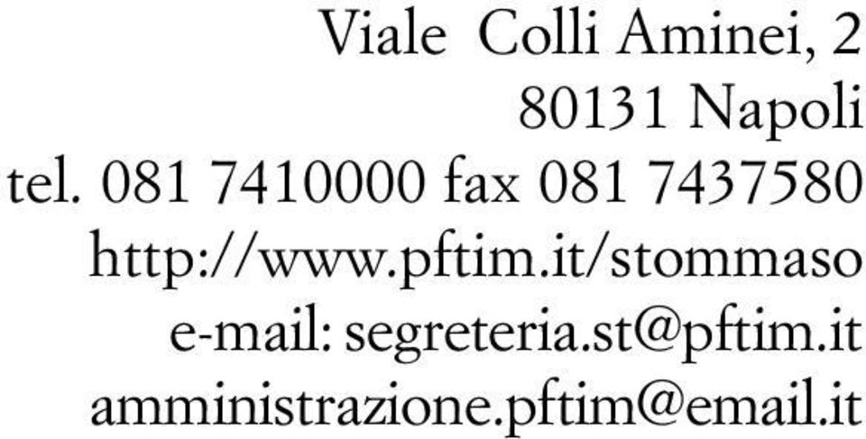 pftim.it/stommaso e-mail: segreteria.