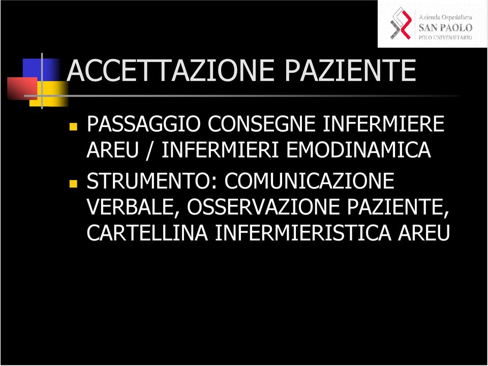 STRUMENTO: COMUNICAZIONE VERBALE,