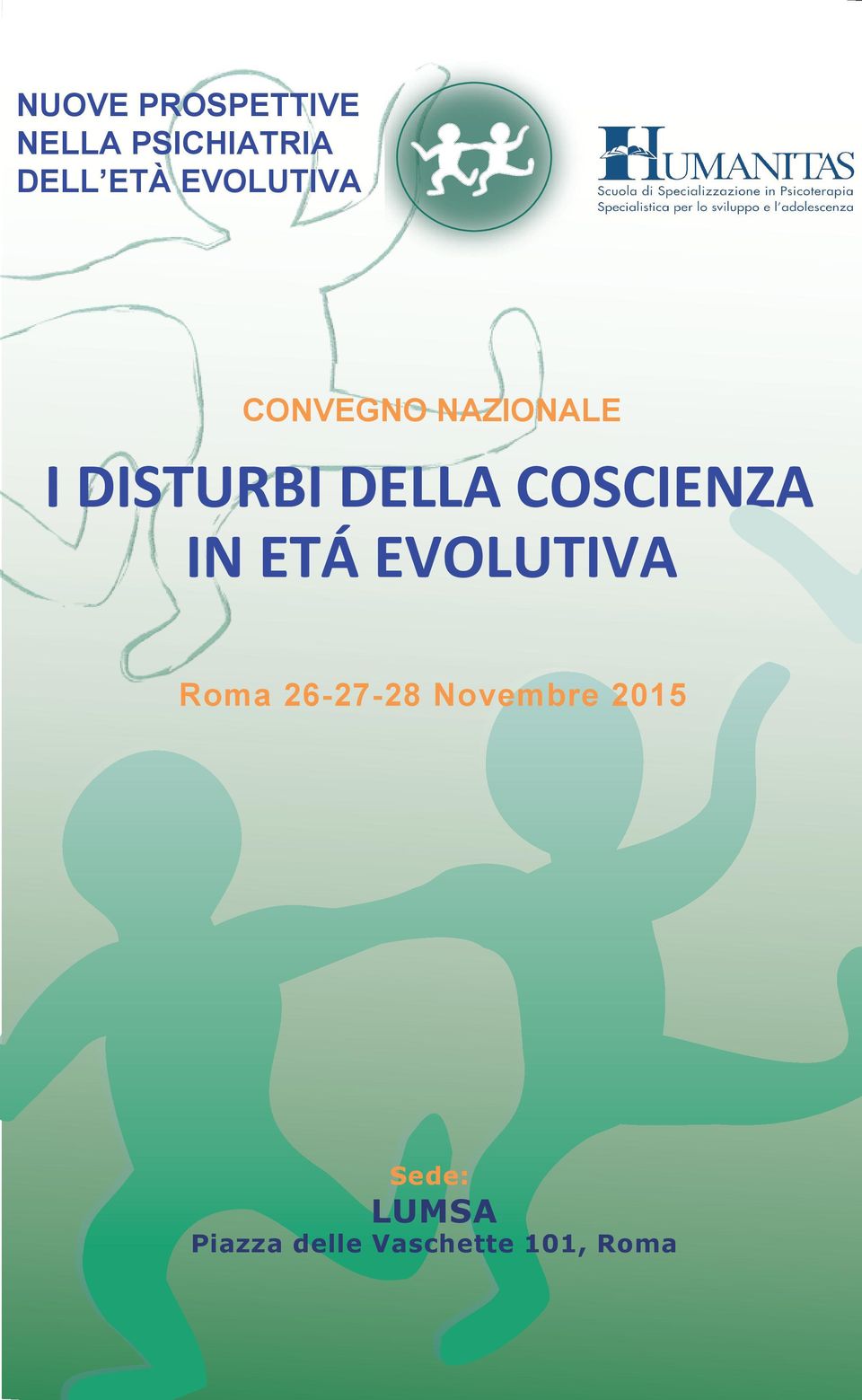 DELLA COSCIENZA IN ETÁ EVOLUTIVA 26-27-28