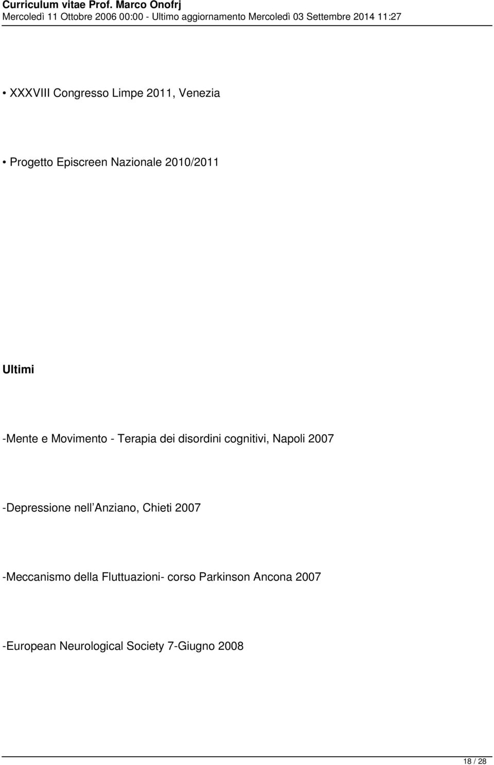 Napoli 2007 -Depressione nell Anziano, Chieti 2007 -Meccanismo della