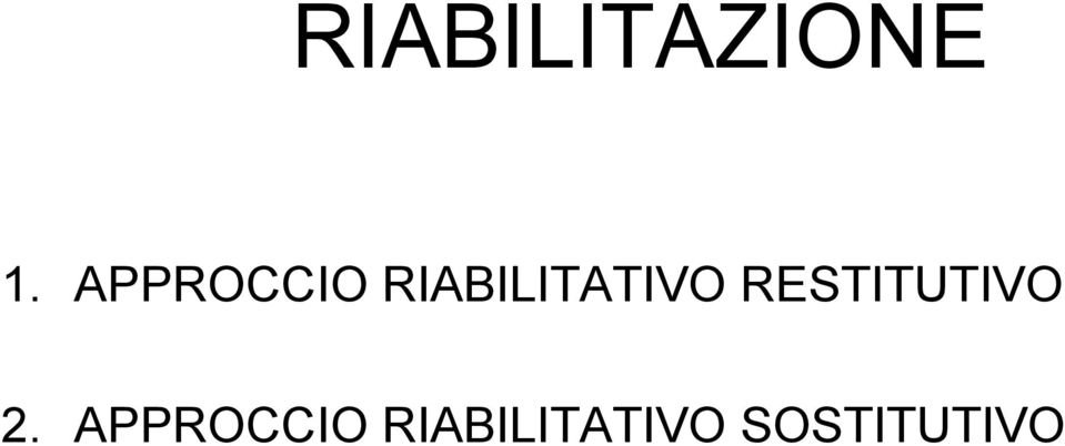 RIABILITATIVO