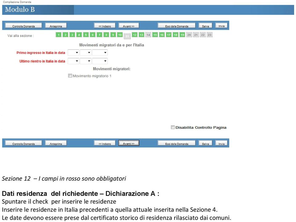 residenze in Italia precedenti a quella attuale inserita nella Sezione 4.