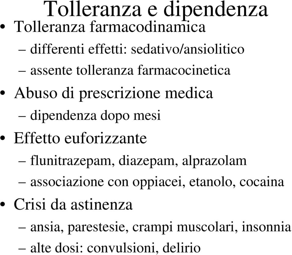euforizzante flunitrazepam, diazepam, alprazolam associazione con oppiacei, etanolo, cocaina