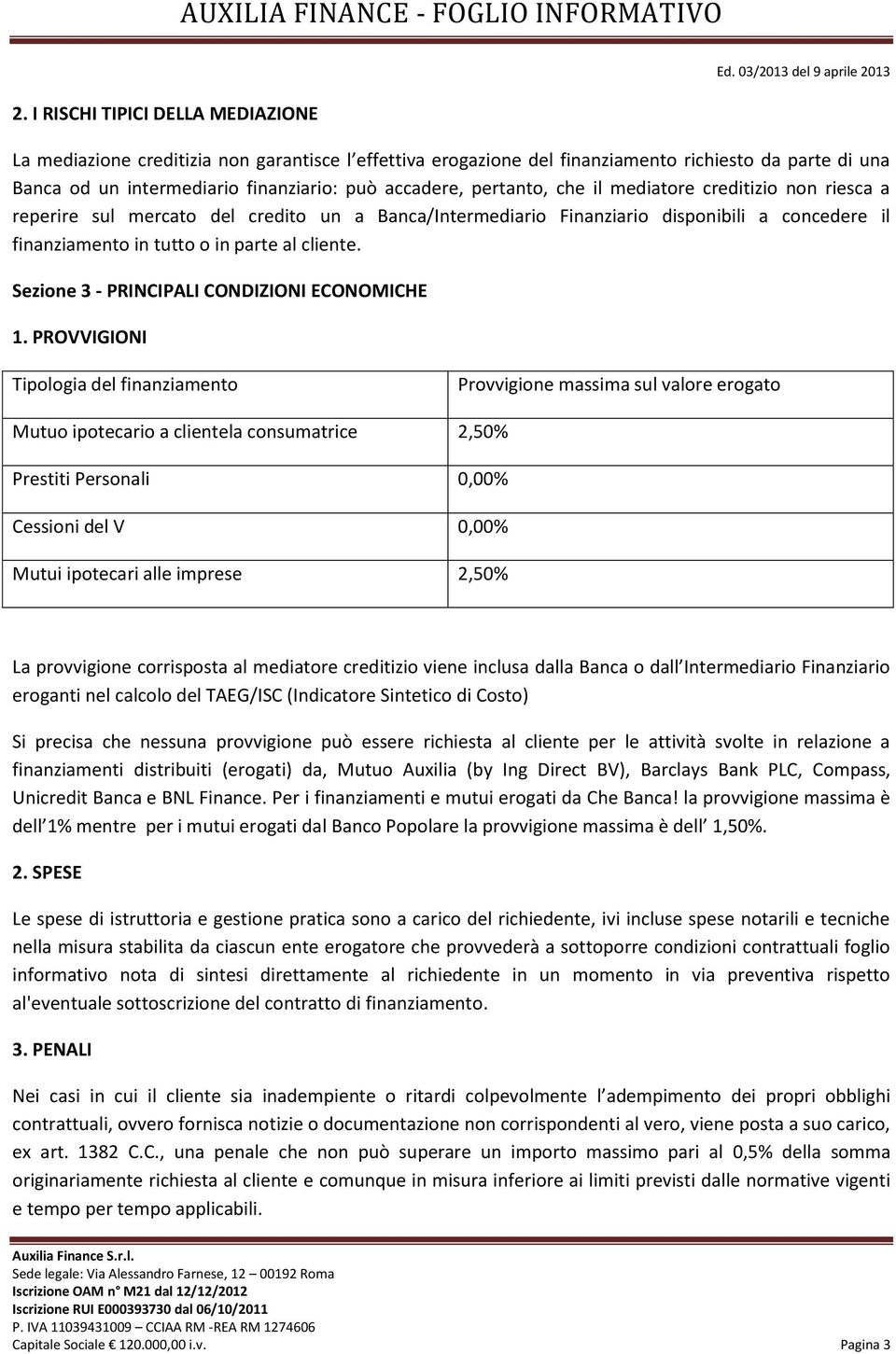 Sezione 3 - PRINCIPALI CONDIZIONI ECONOMICHE 1.