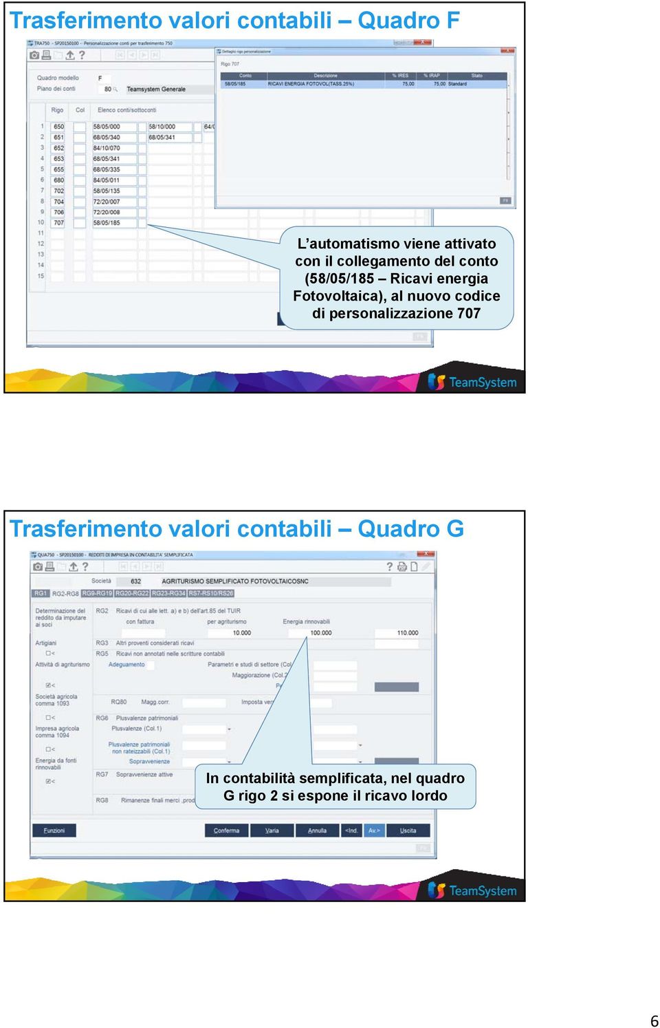 nuovo codice di personalizzazione 707 Trasferimento valori contabili