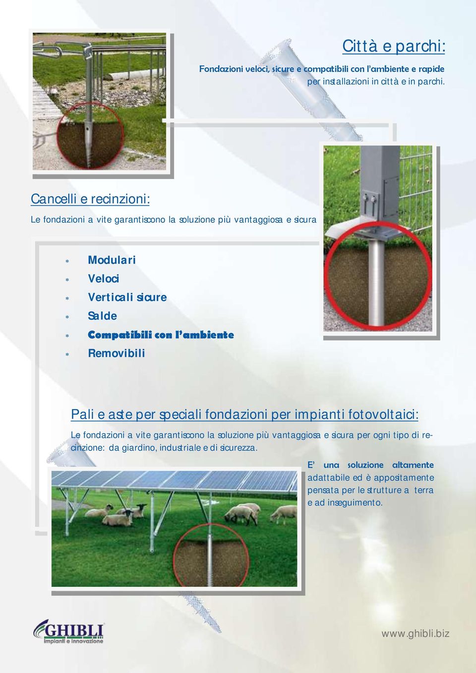 l ambiente Removibili Pali e aste per speciali fondazioni per impianti fotovoltaici: Le fondazioni a vite garantiscono la soluzione più vantaggiosa e