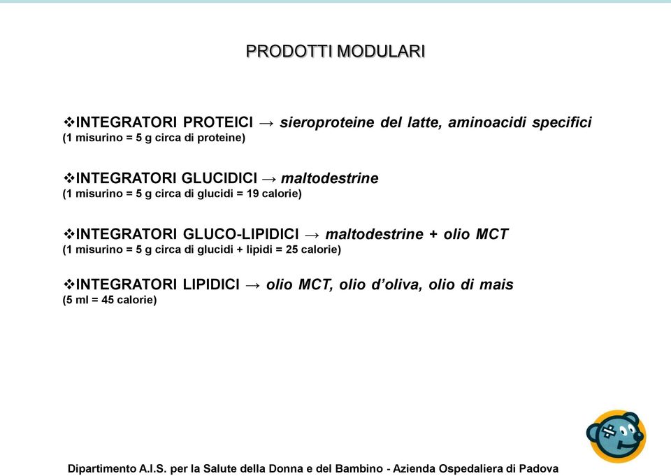 calorie) INTEGRATORI GLUCO-LIPIDICI maltodestrine + olio MCT (1 misurino = 5 g circa di glucidi +