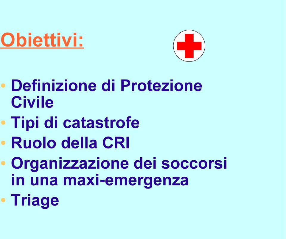 catastrofe Ruolo della CRI