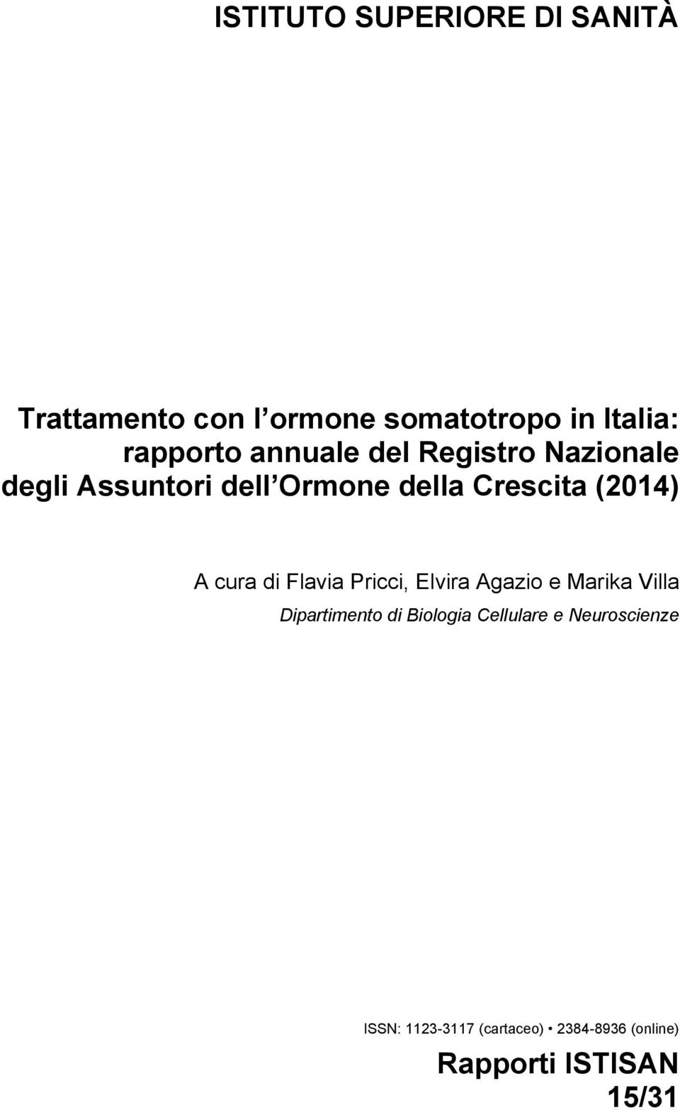 (2014) A cura di Flavia Pricci, Elvira Agazio e Marika Villa Dipartimento di