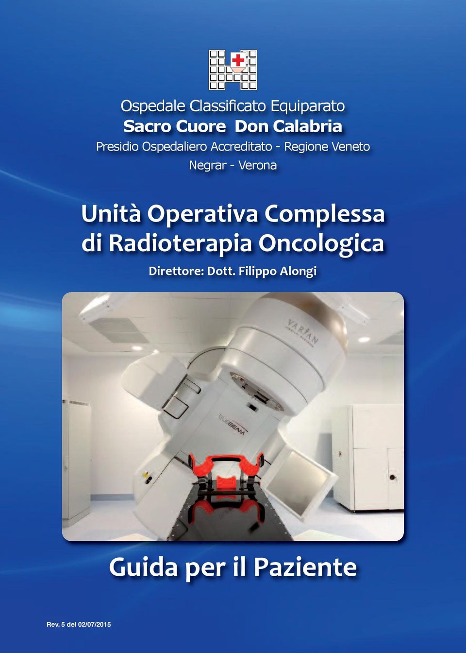 Verona Unità Operativa Complessa di Radioterapia Oncologica
