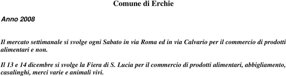 Il 13 e 14 dicembre si svolge la Fiera di S.