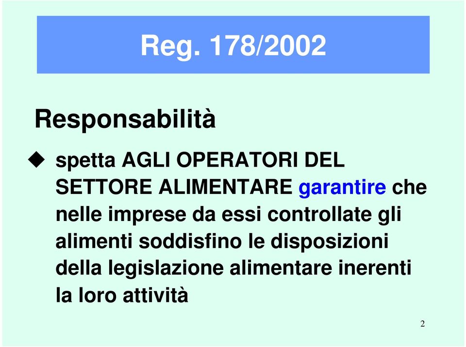 controllate gli alimenti soddisfino le disposizioni