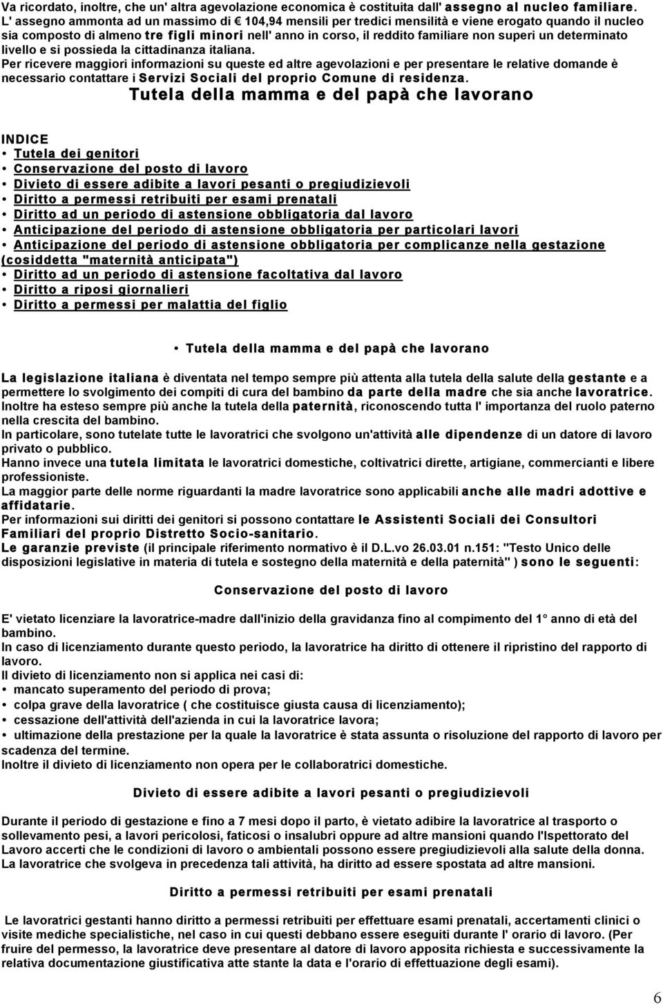 un determinato livello e si possieda la cittadinanza italiana.