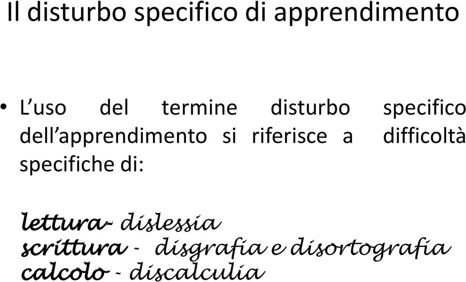 riferisce a difficoltà specifiche di: lettura-