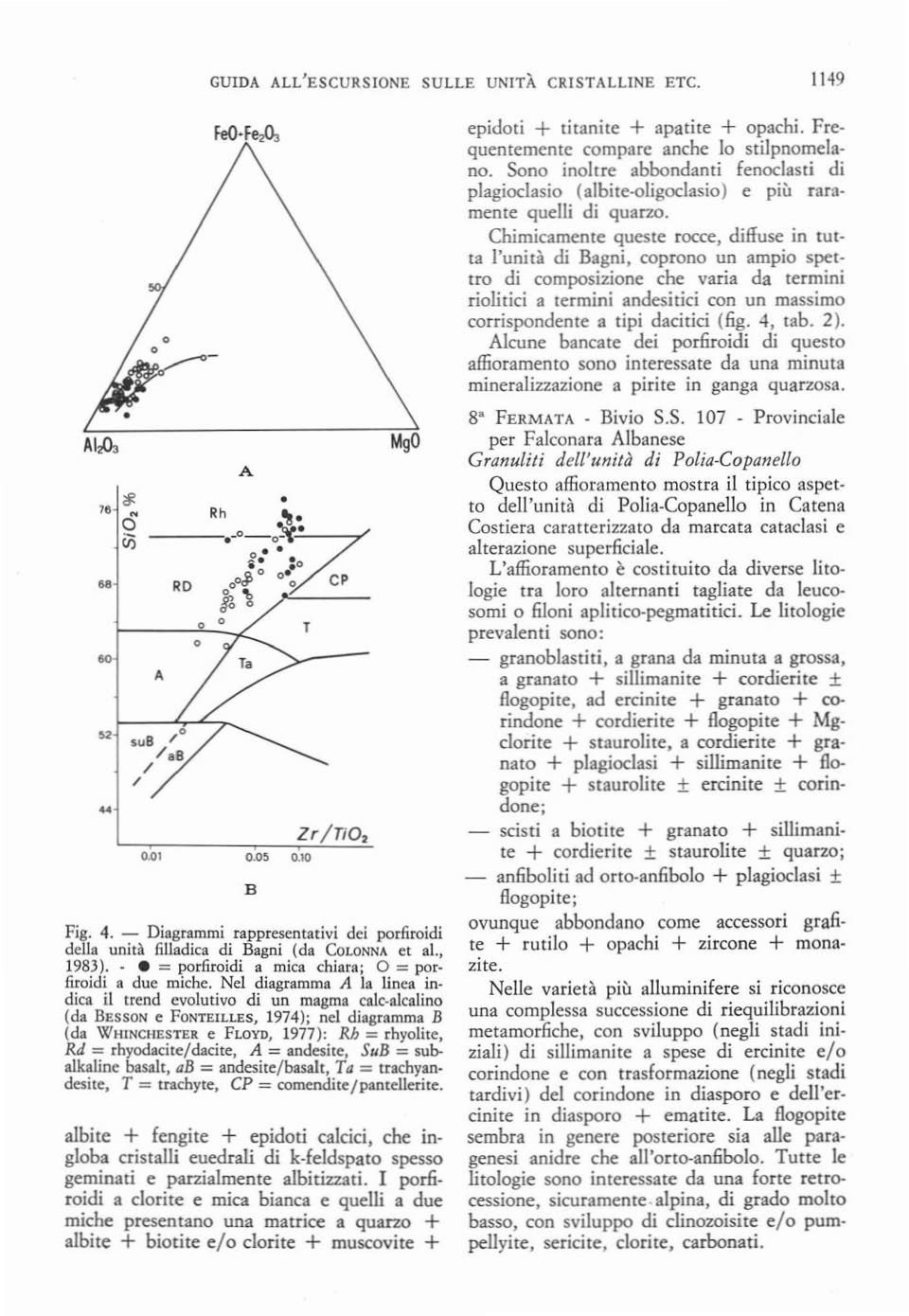 STEI. e FLQYD, 1977): Rh = rhyolite, Rd = rhyodacite/dacite, A;::: andesite, SuB = sul>. a1kaline basalt, ab =andesite/basalt, Ta =trachyandesite, T = trachyte, CP = comendite/panteuerite.