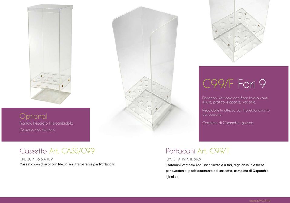 CASS/C99 CM. 20 X 18,5 X H. 7 Cassetto con divisorio in Plexiglass Trarparente per Portaconi Portaconi Art. C99/T CM. 21 X 19 X H.