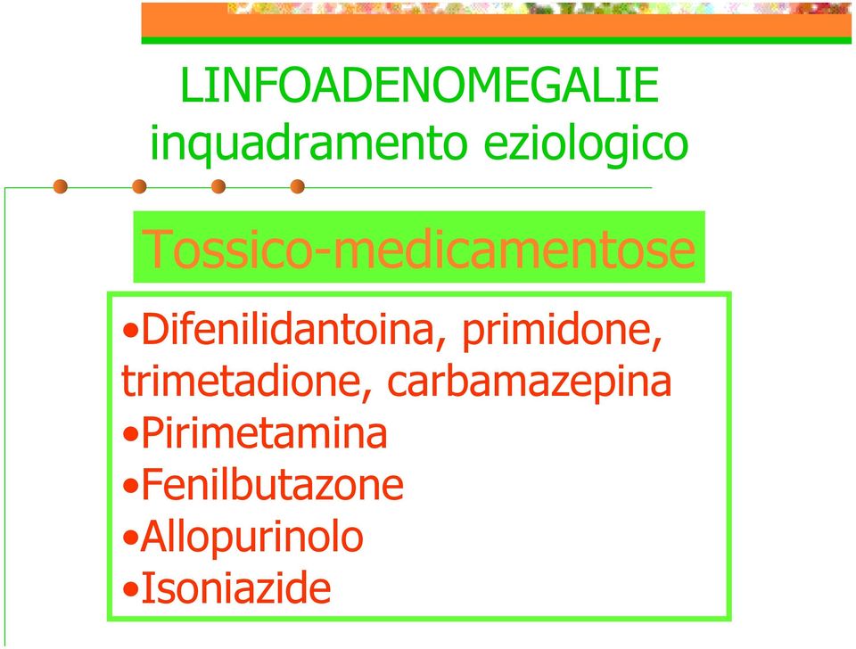 primidone, trimetadione, carbamazepina