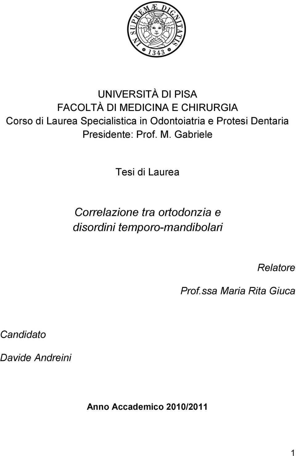 Gabriele Tesi di Laurea Correlazione tra ortodonzia e disordini