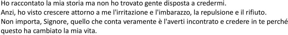 repulsione e il rifiuto.