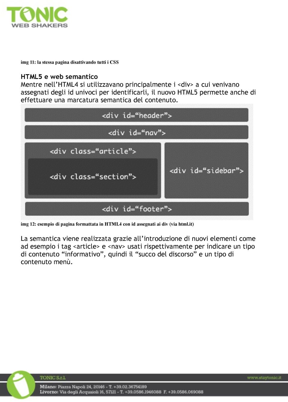 img 12: esempio di pagina formattata in HTML4 con id assegnati ai div (via html.