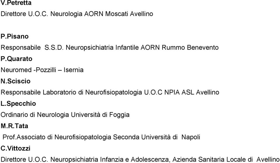 Specchio Ordinario di Neurologia Università di Foggia M.R.Tata Prof.