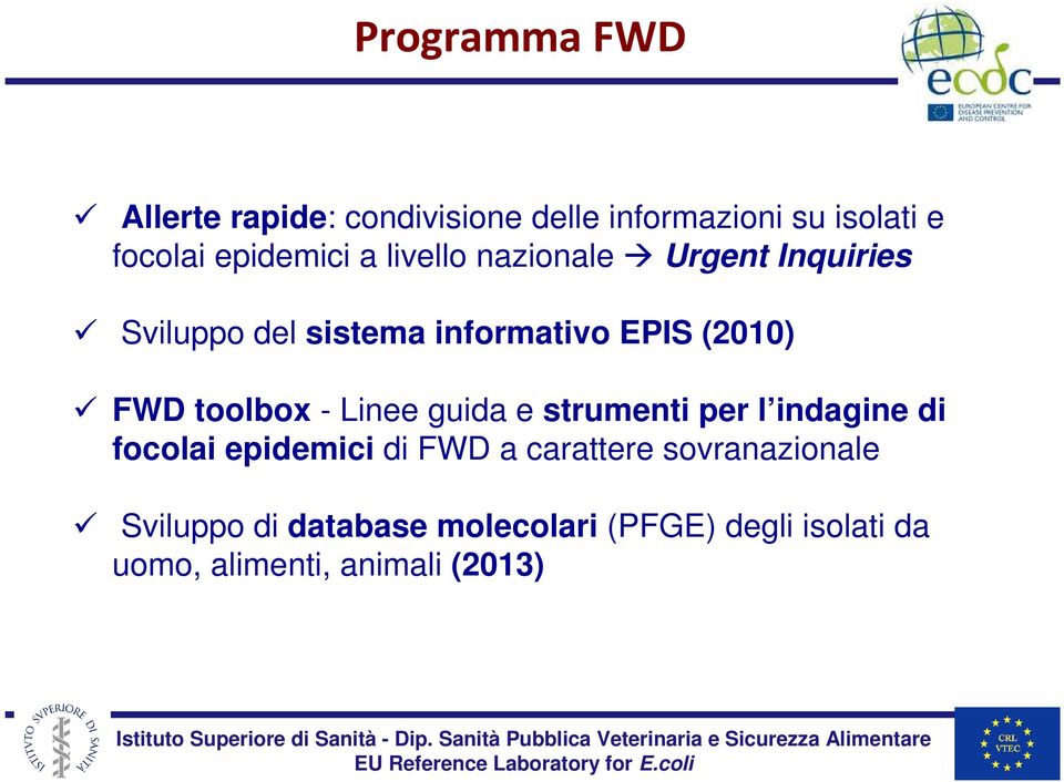 toolbox - Linee guida e strumenti per l indagine di focolai epidemici di FWD a carattere