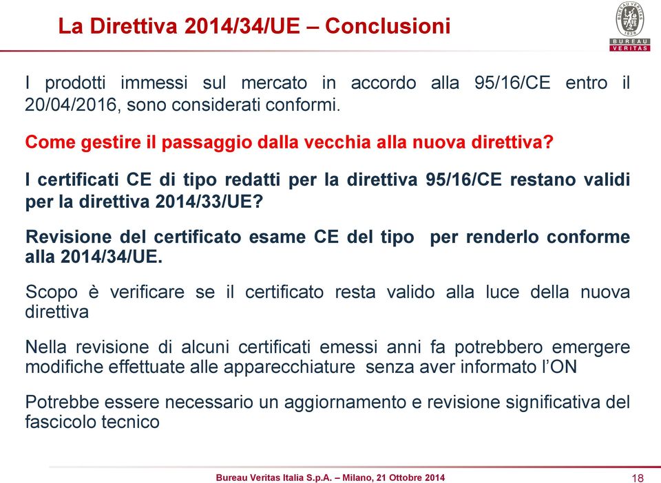 Revisione del certificato esame CE del tipo per renderlo conforme alla 2014/34/UE.
