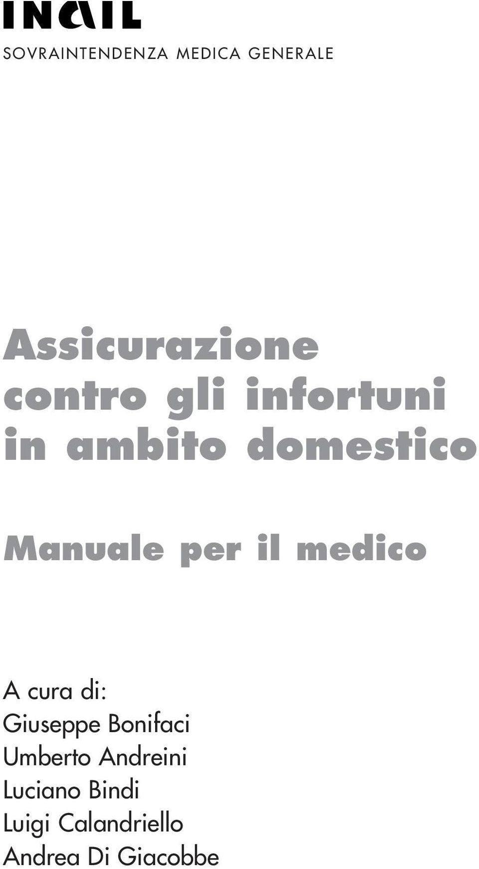 per il medico A cura di: Giuseppe Bonifaci Umberto