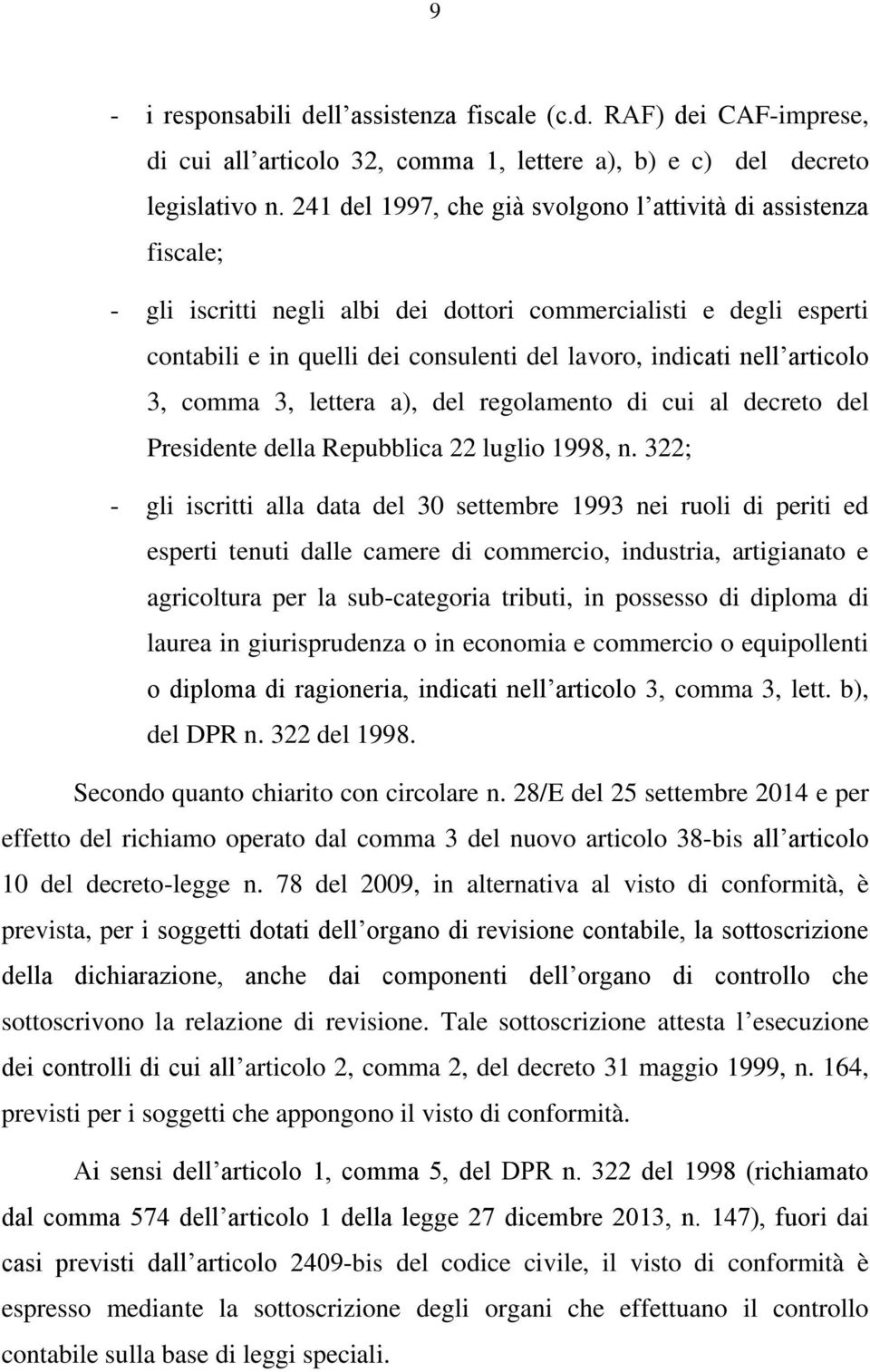 articolo 3, comma 3, lettera a), del regolamento di cui al decreto del Presidente della Repubblica 22 luglio 1998, n.