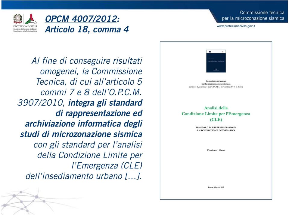 3907/2010, integra gli standard di rappresentazione ed archiviazione informatica degli studi