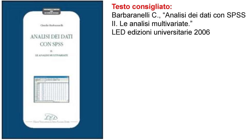 , Analisi dei dati con SPSS II.