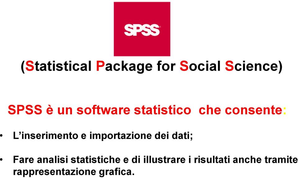 importazione dei dati; Fare analisi statistiche e di