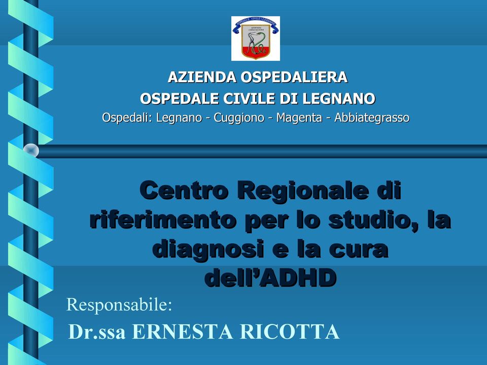 Centro Regionale di riferimento per lo studio, la