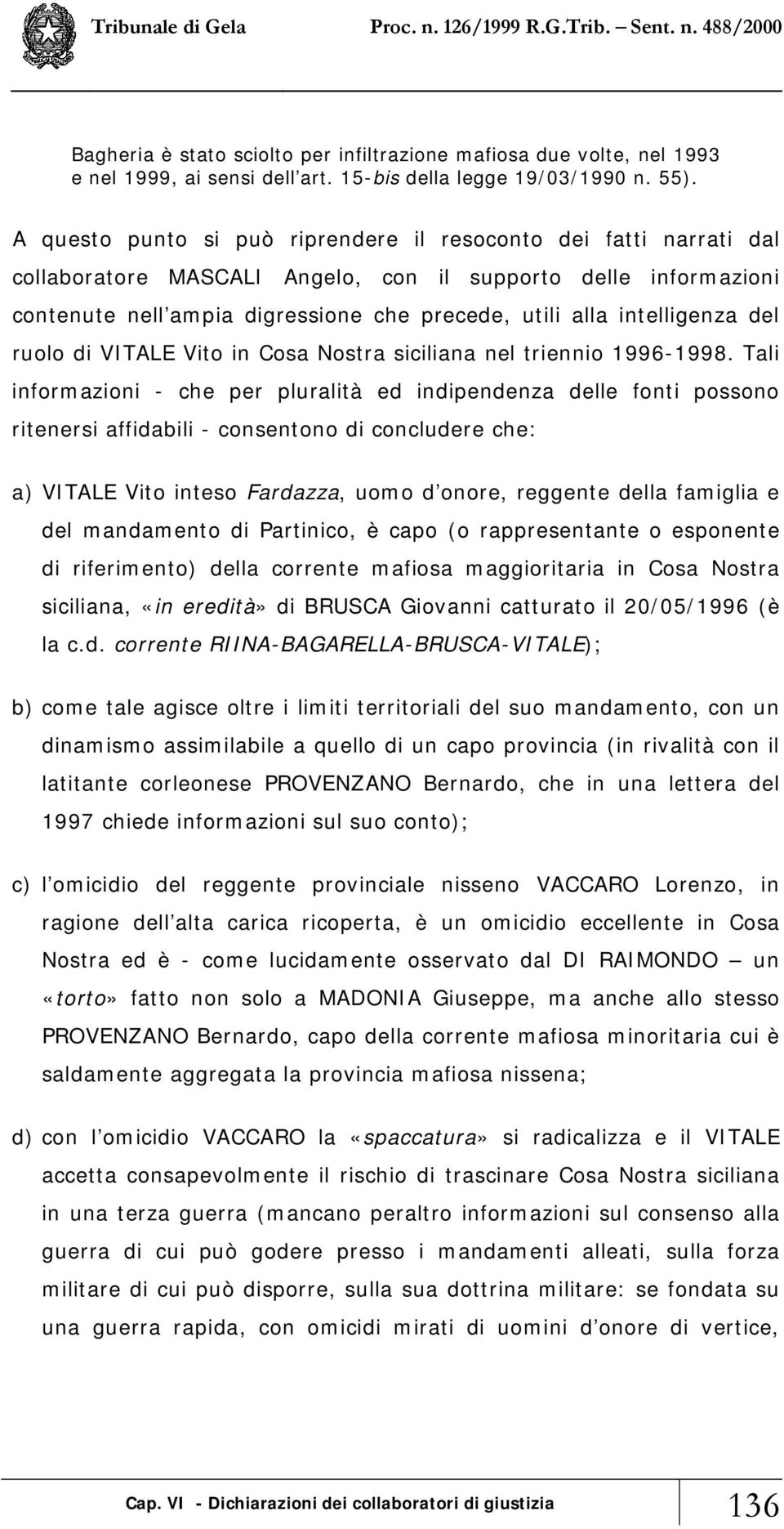 intelligenza del ruolo di VITALE Vito in Cosa Nostra siciliana nel triennio 1996-1998.