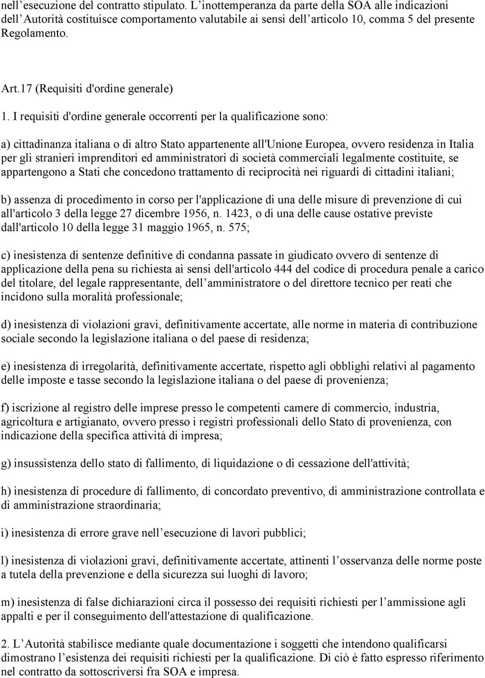 17 (Requisiti d'ordine generale) 1.