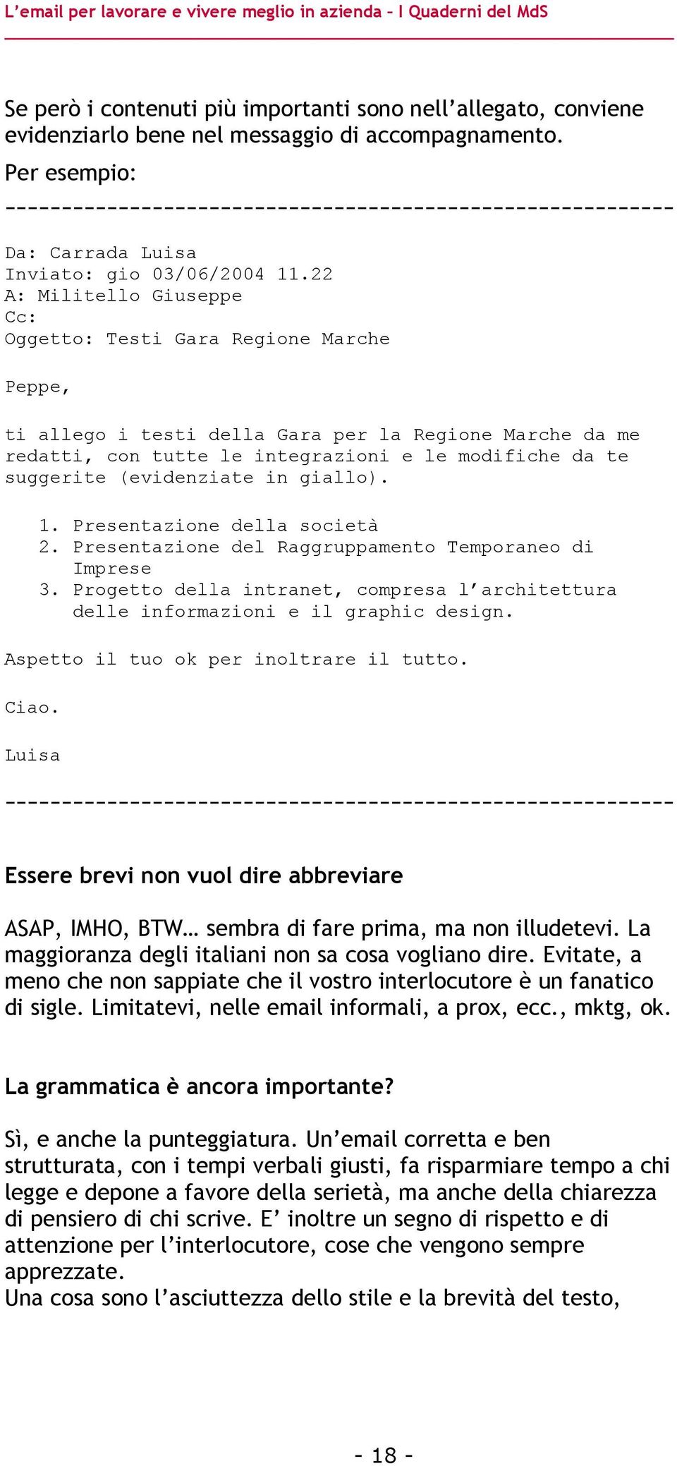 (evidenziate in giallo). 1. Presentazione della società 2. Presentazione del Raggruppamento Temporaneo di Imprese 3.