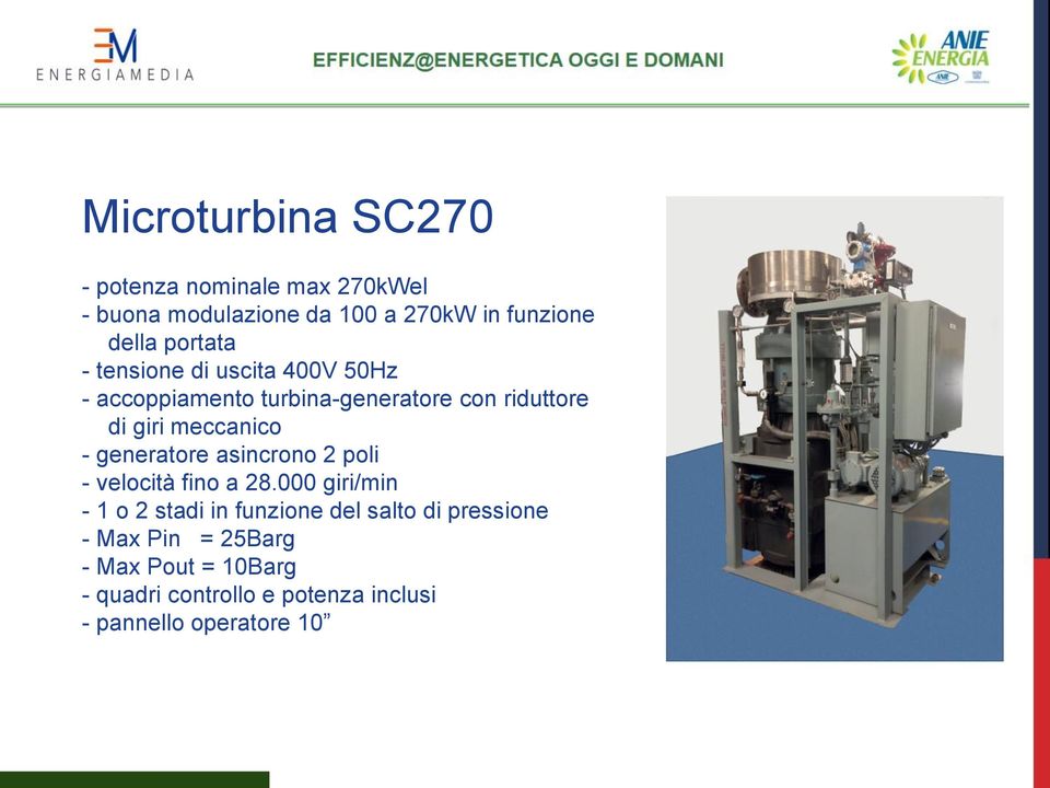 - generatore asincrono 2 poli - velocità fino a 28.