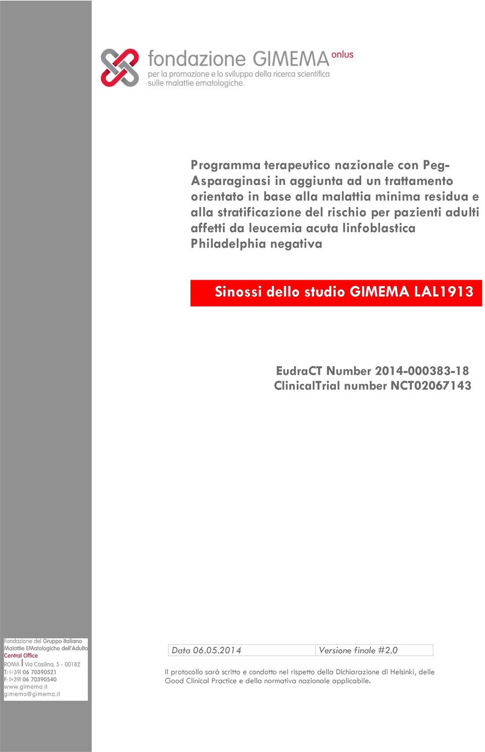 studio GIMEMA LAL1913 EudraCT Number 2014-000383-18 ClinicalTrial number NCT02067143 Versione finale #2.
