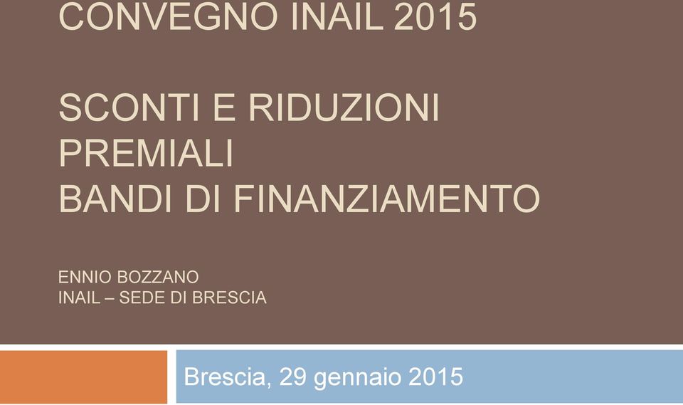 FINANZIAMENTO ENNIO BOZZANO