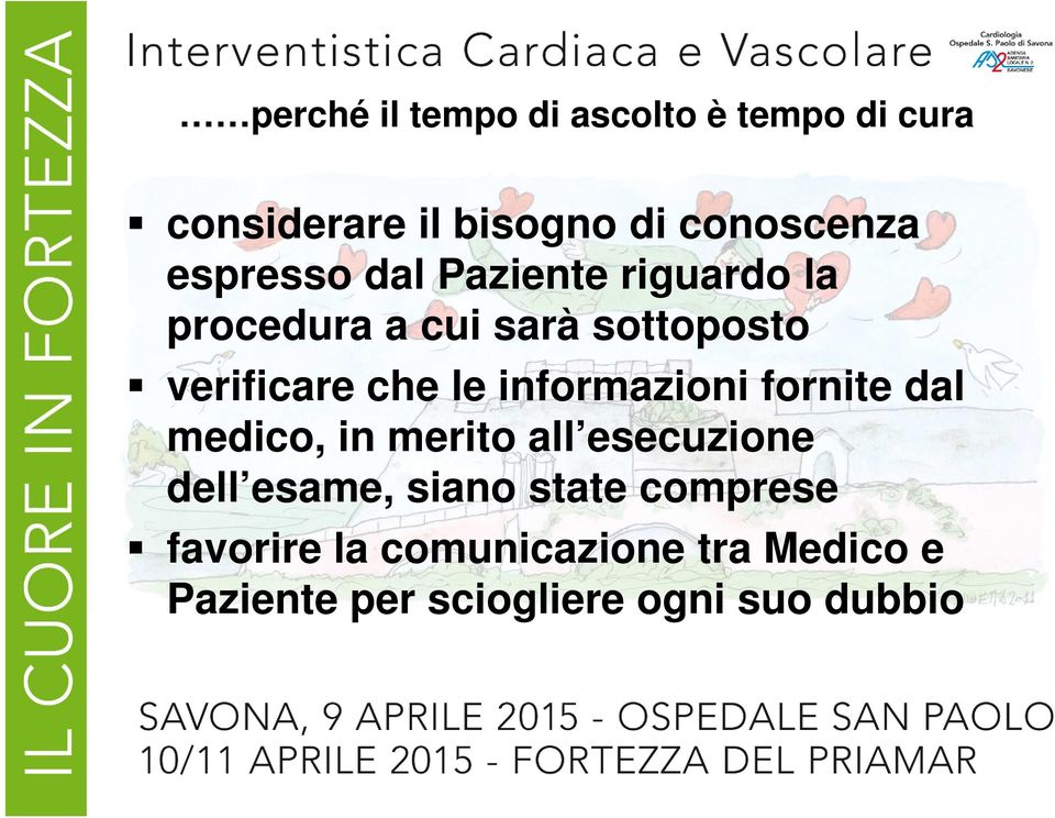 informazioni fornite dal medico, in merito all esecuzione dell esame, siano state