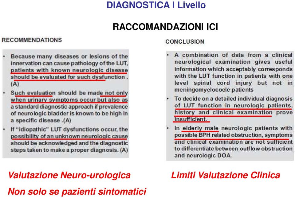 Neuro-urologica Non solo se