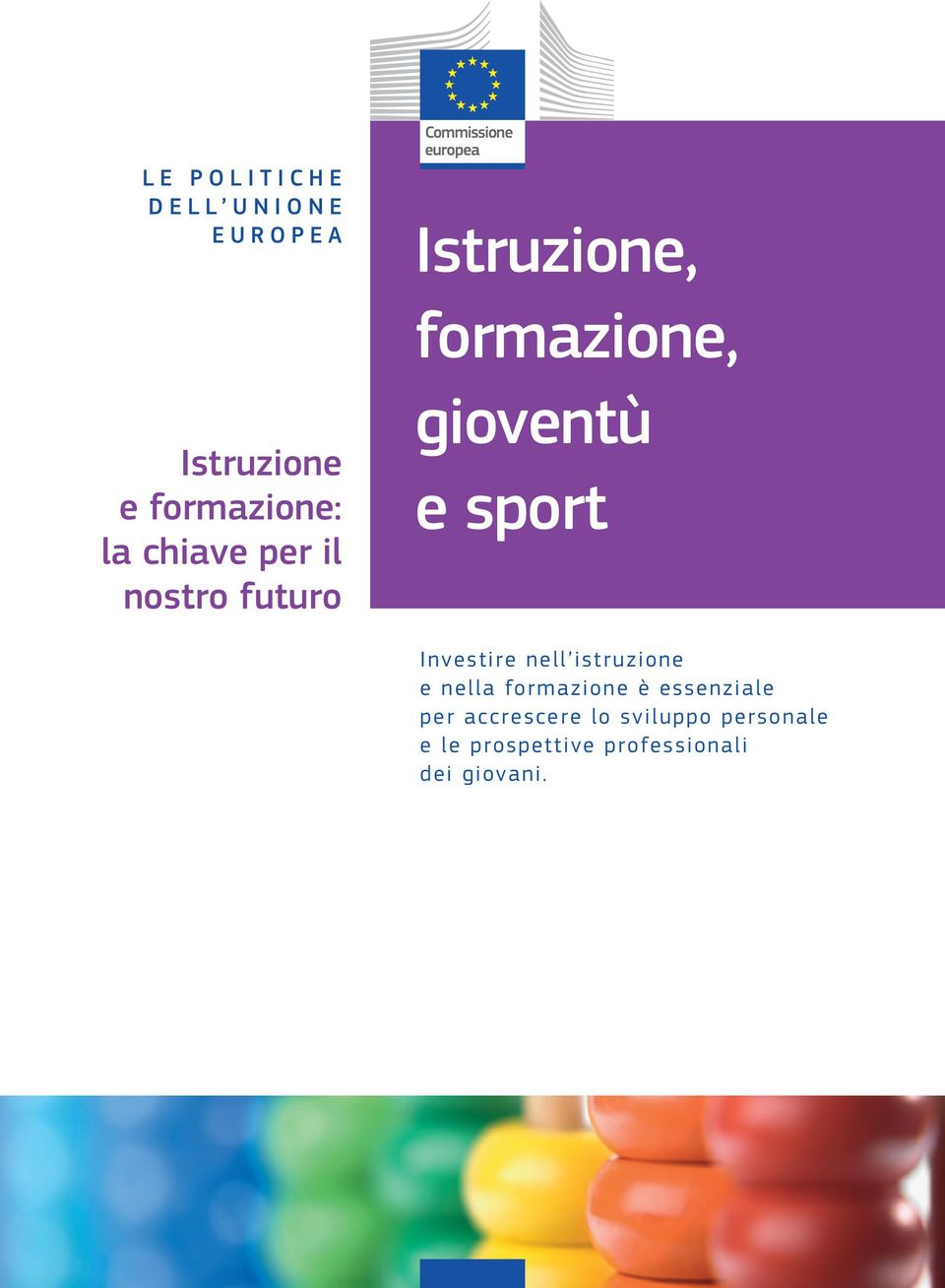 sport Investire nell istruzione e nella formazione è essenziale